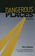 Dangerous Places