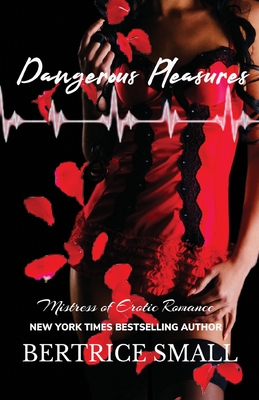 Dangerous Pleasures - Small, Bertrice