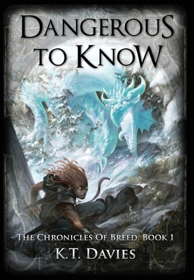 Dangerous To Know - Davies, K.T.