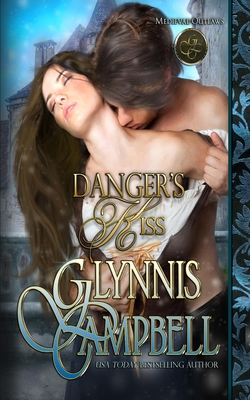 Danger's Kiss - Campbell, Glynnis