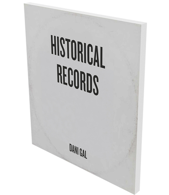 Dani Gal: Historical Records - Gal, Dani, and Gammel, Marcus