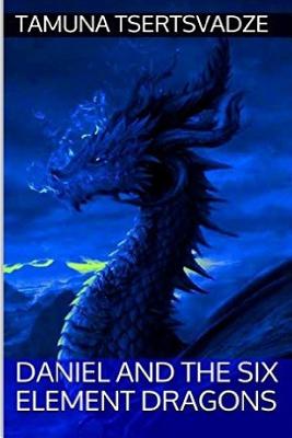 Daniel and the Six Element Dragons - Tsertsvadze, Tamuna