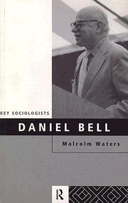 Daniel Bell - Waters, Malcolm, Professor