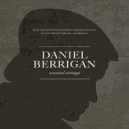 Daniel Berrigan: Essential Writings