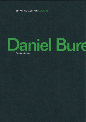 Daniel Buren: Prospettive - Buren, Daniel, and Cerizza, Luca (Text by)