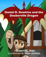 Daniel D. Dawkins and the Dooberville Dragon