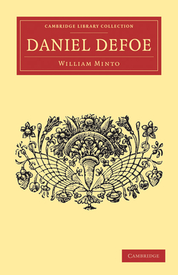 Daniel Defoe - Minto, William