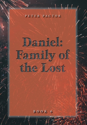 Daniel: Family of the Lost - Pactor, Peter