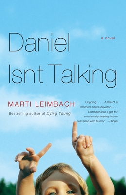 Daniel Isn't Talking - Leimbach, Marti