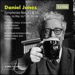 Daniel Jones: Symphonies Nos. 12 & 13; Come, my Way, my Truth, my Life