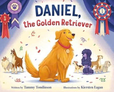 Daniel, the Golden Retriever - Tomlinson, Tammy