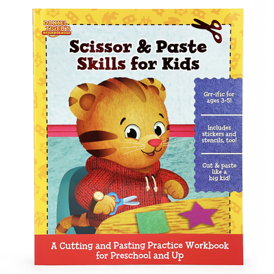 Daniel Tiger Scissor & Paste Skills for Kids - Cottage Door Press (Editor), and Nestling, Rose