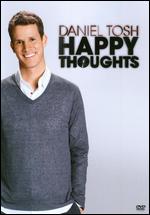 Daniel Tosh: Happy Thoughts - 