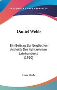 Daniel Webb: Ein Beitrag Zur Englischen Asthetik Des Achtzehnten Jahrhunderts (1920)