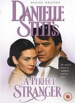 Danielle Steel's 'A Perfect Stranger'