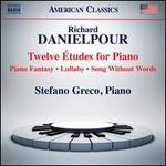 Danielpour: Twelve tudes for Piano; Piano Fantasy; Lullaby; Song Without Words