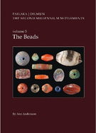 Danish Archaeological Investigations on Failaka, Kuwait. The Second Millennium Settlements, vol. 5: The Beads