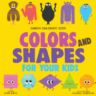 Danish Children's Book: Colors and Shapes for Your Kids