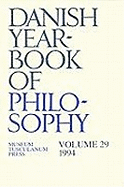 Danish Yearbook of Philosophy: Volume 29