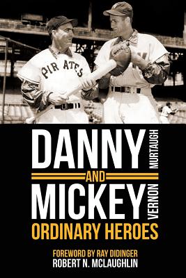 Danny and Mickey, Ordinary Heroes - McLaughlin, Robert N