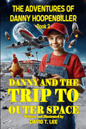 Danny and the Trip to Outer Space: This book is written and illustrated by 8 year old author, David T. Lee. It contains 16 chapters, 6,500 words and 6 full color illustrations. It is the sequel of Danny and the Portal of the World (published by David...