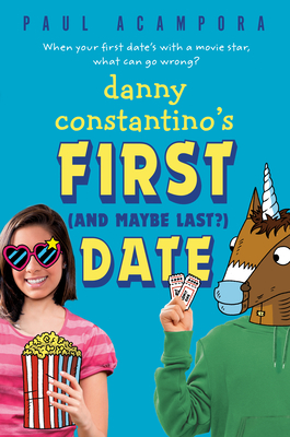 Danny Constantino's First (and Maybe Last?) Date - Acampora, Paul