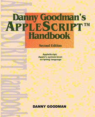 Danny Goodman's Applescript Handbook - Goodman, Danny