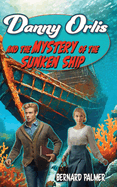 Danny Orlis and the Mystery of the Sunken Ship