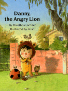 Danny, the Angry Lion