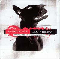 Danny the Dog [Original Motion Picture Soundtrack] - Massive Attack