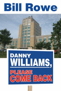 Danny Williams, Please Come Back