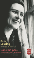 Dans Ma Peau: Autobiographie - Lessing, Doris, and Rabinovitch, Anne (Translated by)