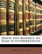 Dante and Beatrice: An Essay in Interpretation