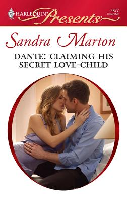 Dante: Claiming His Secret Love-Child - Marton, Sandra