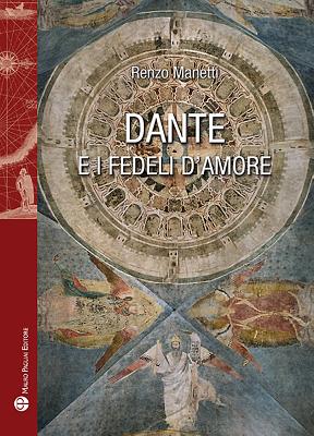 Dante E I Fedeli d'Amore - Manetti, Renzo
