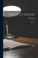 Dante Et Goethe: Dialogues