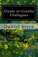 Dante et Goethe Dialogues