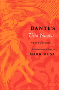 Dante's Vita Nuova, New Edition: A Translation and an Essay