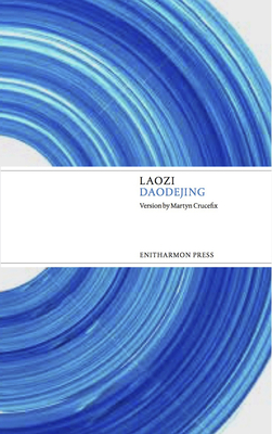 Daodejing - Lao zi, and Crucefix, Martyn (Translated by)