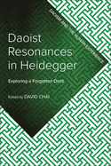 Daoist Resonances in Heidegger: Exploring a Forgotten Debt