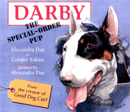 Darby, the Special Order Pup - Edens, Cooper, and Goyette, Cecile (Editor)