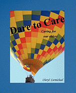 Dare to Care: Caring for Our Elders
