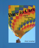 Dare to Care: Family Caregiving