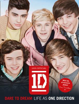 Dare to Dream: Life as One Direction (100% Official) - One Direction