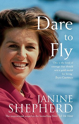 Dare to Fly - Shepherd, Janine, Ms.