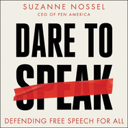 Dare to Speak Lib/E: Defending Free Speech for All