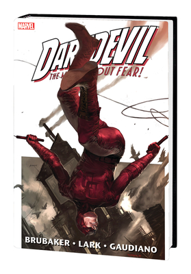 Daredevil by Brubaker & Lark Omnibus Vol. 1 [New Printing 2] - Brubaker, Ed, and Djurdjevic, Marko