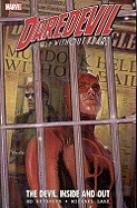 Daredevil: The Devil Inside and Out Volume 1 - Brubaker, Ed