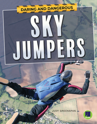Daring and Dangerous Sky Jumpers - Greenspan
