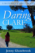 Daring Clare: A Bateman Family Novel